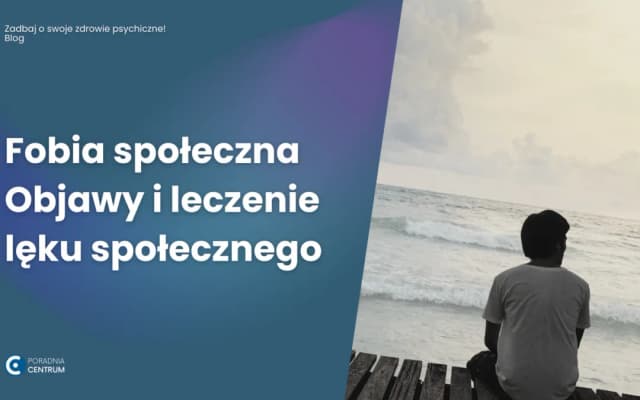 Objawy lęku społecznego – jak rozpoznać i poradzić sobie z tym zaburzeniem Objawy lęku społecznego – jak rozpoznać i poradzić sobie z tym zaburzeniem