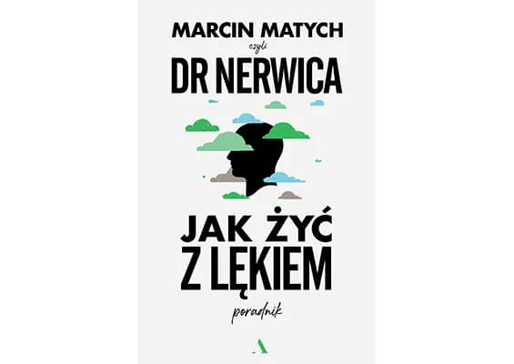 Jak żyć z lękiem i pokonać trudności w codziennym życiu Jak żyć z lękiem i pokonać trudności w codziennym życiu